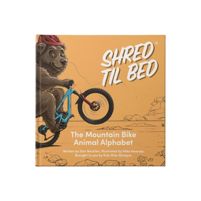 Kids Ride Shotgun Shotgun Shred Till Bed Kids Book The Mtb Animal Alphabet