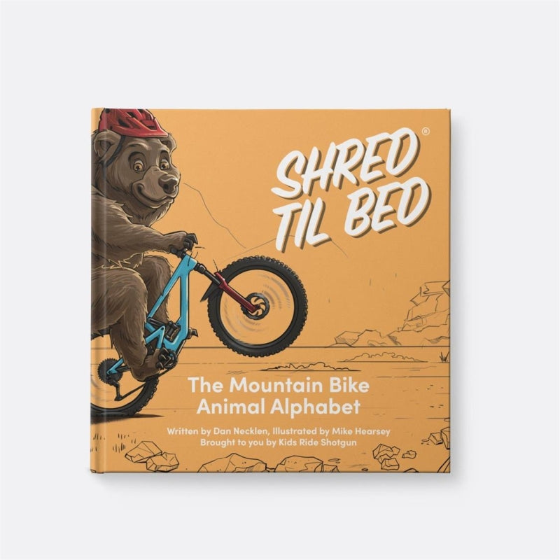 Kids Ride Shotgun Shotgun Shred Till Bed Kids Book The Mtb Animal Alphabet